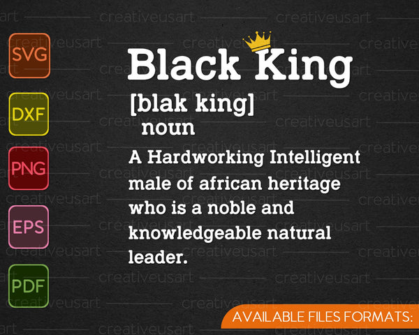 Zwarte koning definitie Afrikaanse trots Melanine opgeleide SVG PNG snijden afdrukbare bestanden 