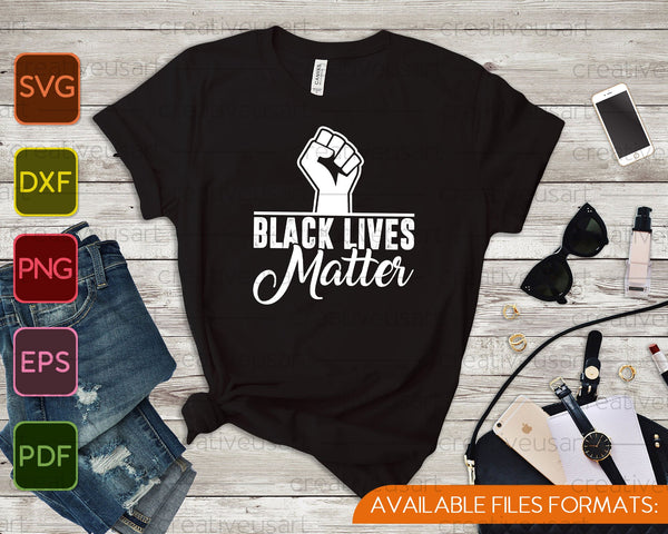 Black Lives Matter BLM SVG PNG Cutting Printable Files - on a t-shirt