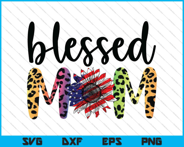 Blessed Mom SVG PNG Cutting Printable Files