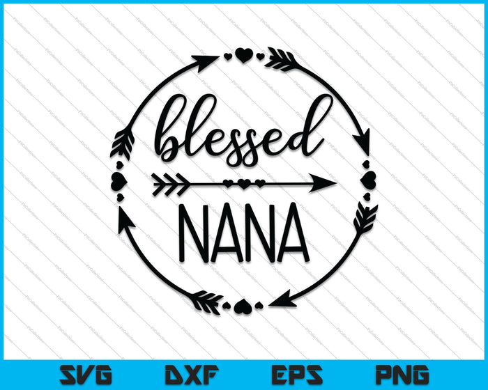 Blessed Nana SVG PNG Cutting Printable Files