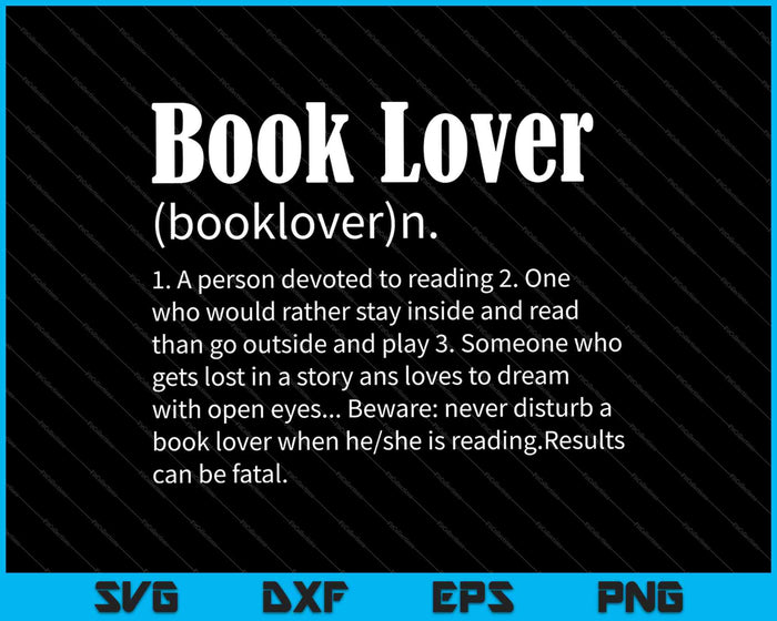Book Lover Definition Gift for an avid Reader or Bookworm SVG PNG Cutting Printable Files