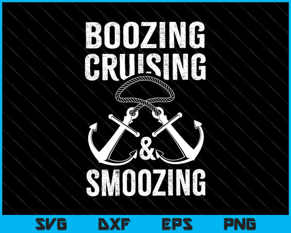 Boozing, Cruising & Smoozing SVG PNG Cutting Printable Files