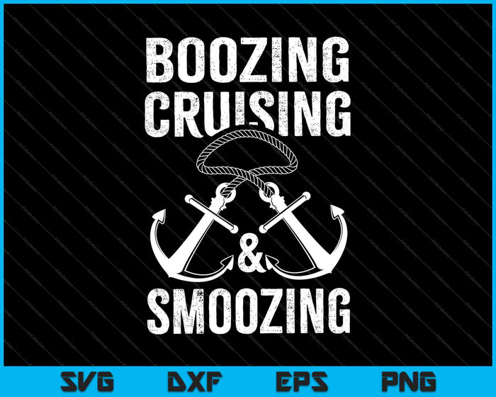 Boozing, Cruising & Smoozing SVG PNG Cutting Printable Files