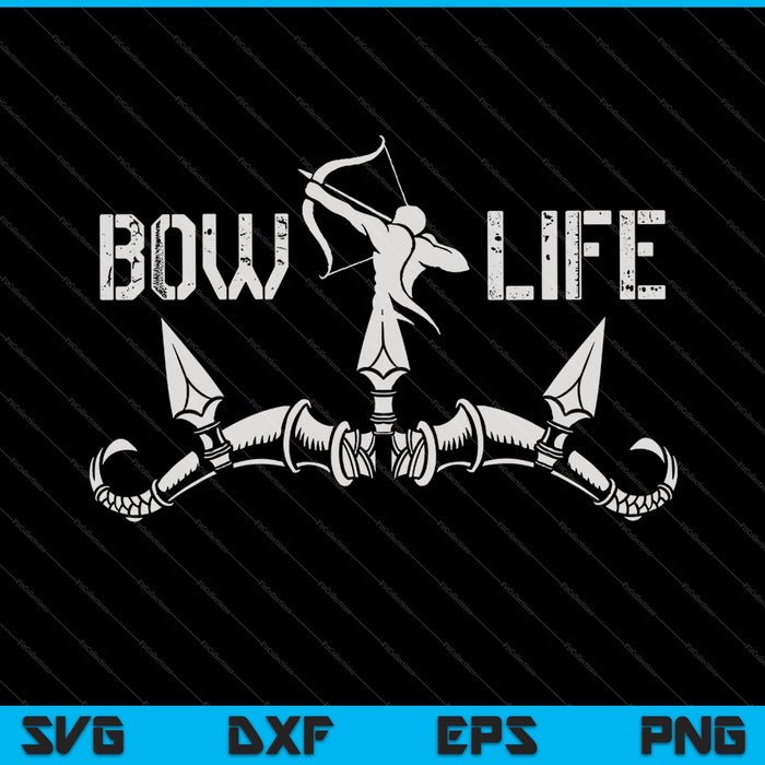 Bow Life SVG PNG cortando archivos imprimibles