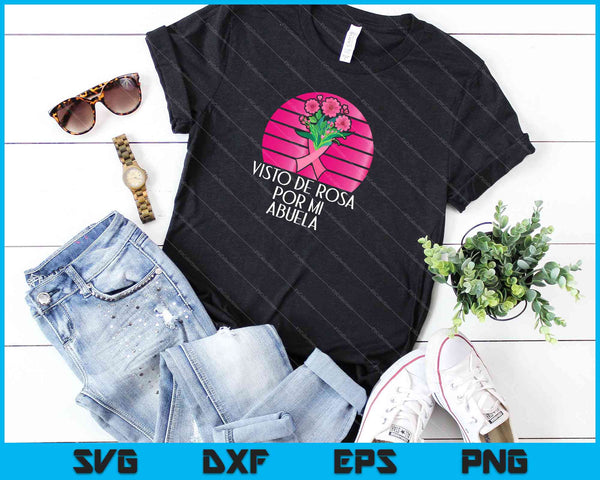 Breast Cancer Awareness Visto de Rosa Por Mi Abuela Spanish SVG PNG Cutting Printable Files - on a t-shirt