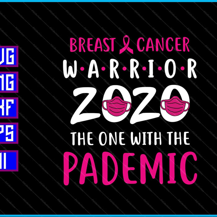 Breast Cancer Warrior 2020 SVG PNG Cutting Printable Files