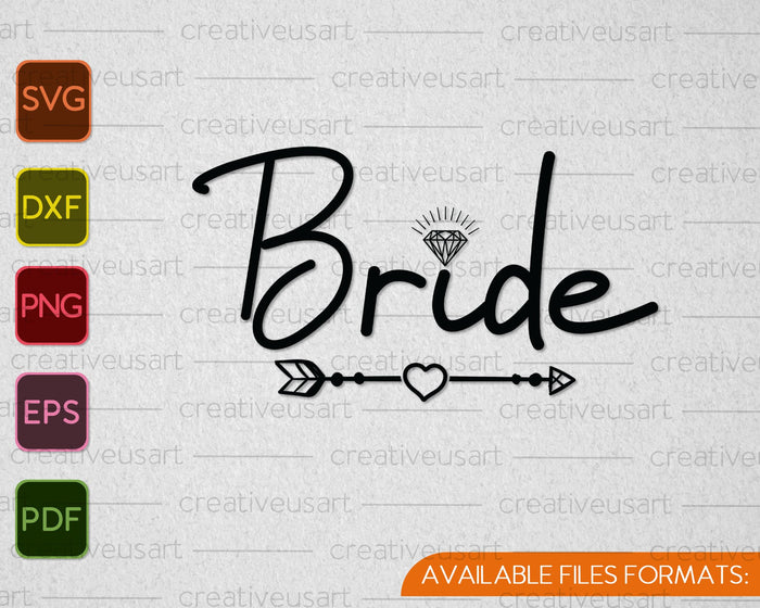 Bride Diamond Wedding Party SVG PNG Cutting Printable Files
