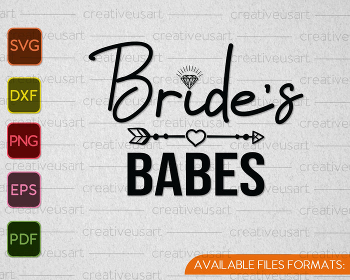 Bride's Babes Bridal Party SVG PNG Cutting Printable Files