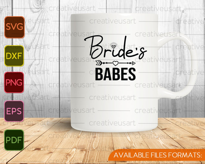 Bride's Babes Bridal Party SVG PNG Cutting Printable Files