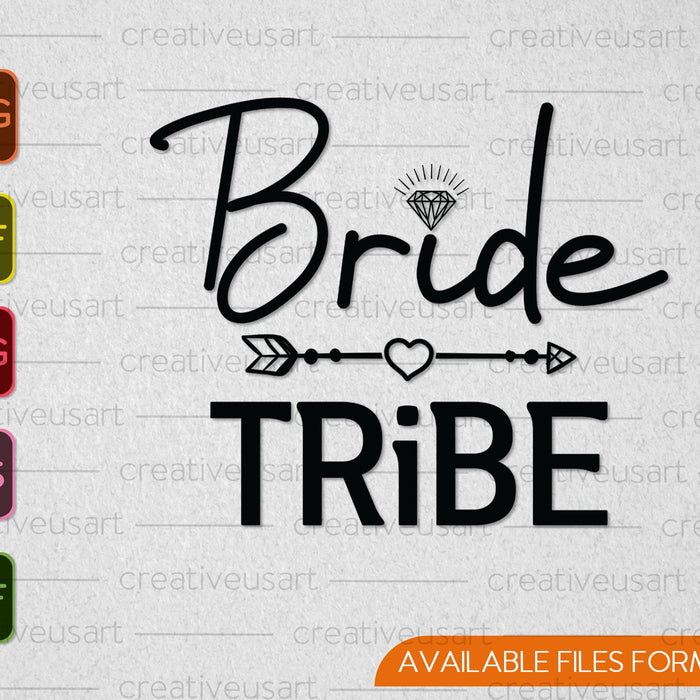 Bride Tribe Wedding Party SVG PNG Cutting Printable Files