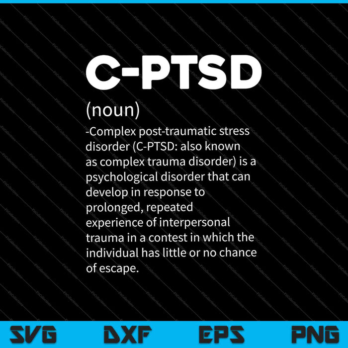 C-PTSD definitie Stress bewustzijn mentale posttraumatische SVG PNG snijden afdrukbare bestanden