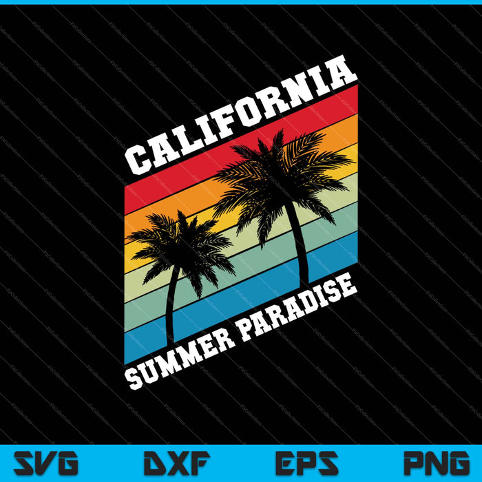 California Dreaming Summer Paradise SVG PNG Cutting Printable Files