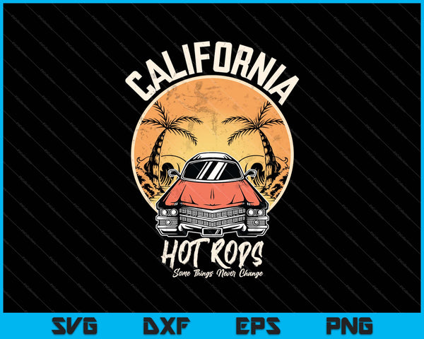 California Hot Rods SVG PNG Cutting Printable Files