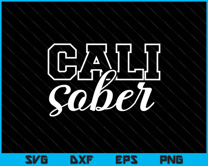 California Sober SVG PNG Cutting Printable Files