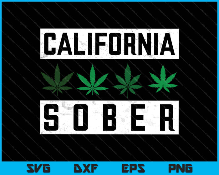 California Sober SVG PNG Cortar archivos imprimibles