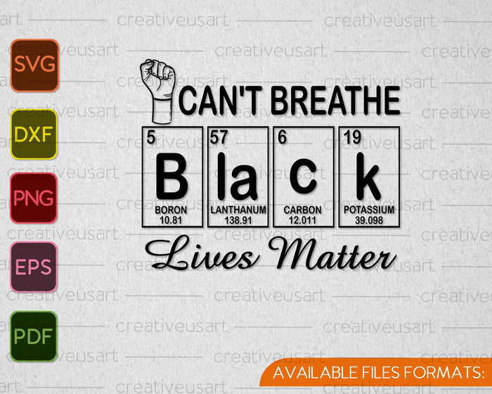 No puedo respirar, Black Live Matter SVG PNG cortando archivos imprimibles