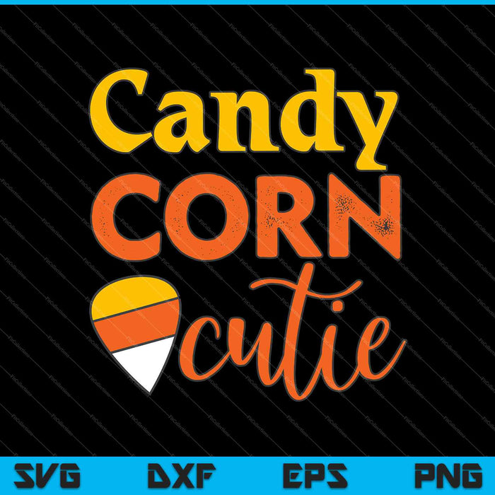 Candy Corn Cutie Funny Halloween SVG PNG Cutting Printable Files
