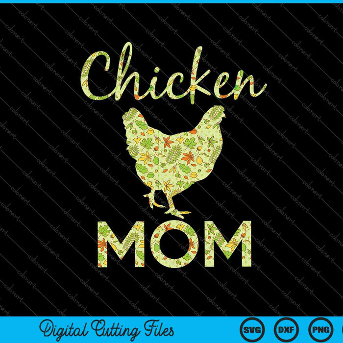 Chicken Mom Hen Farmer Cute Chickens SVG PNG Cutting Printable Files