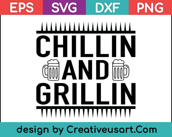 Chillin' en Grillin' T Shirt cadeau Vaderdag grappige BBQ SVG PNG snijden afdrukbare bestanden