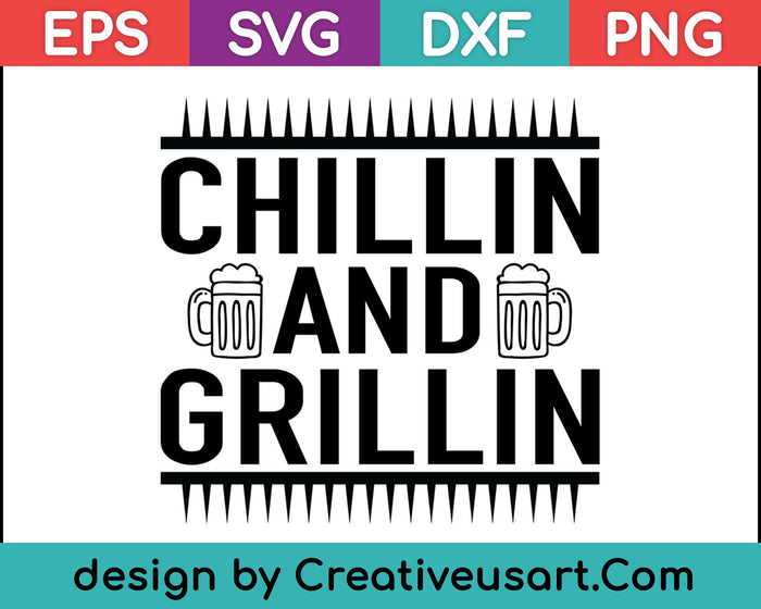 Chillin' And Grillin' T Shirt Gift Father's Day Funny BBQ SVG PNG Cutting Printable Files