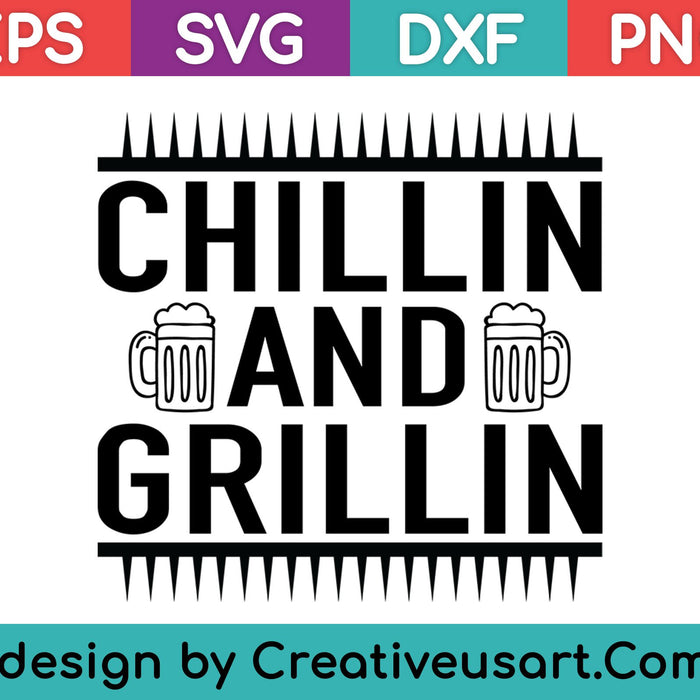 Chillin' And Grillin' T Shirt Gift Father's Day Funny BBQ SVG PNG Cutting Printable Files