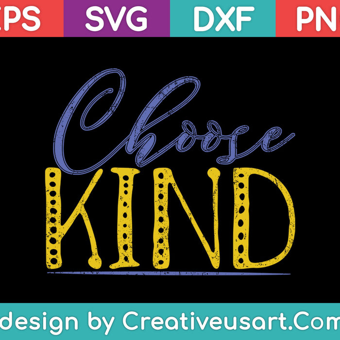 Choose Kind SVG PNG Cutting Printable Files