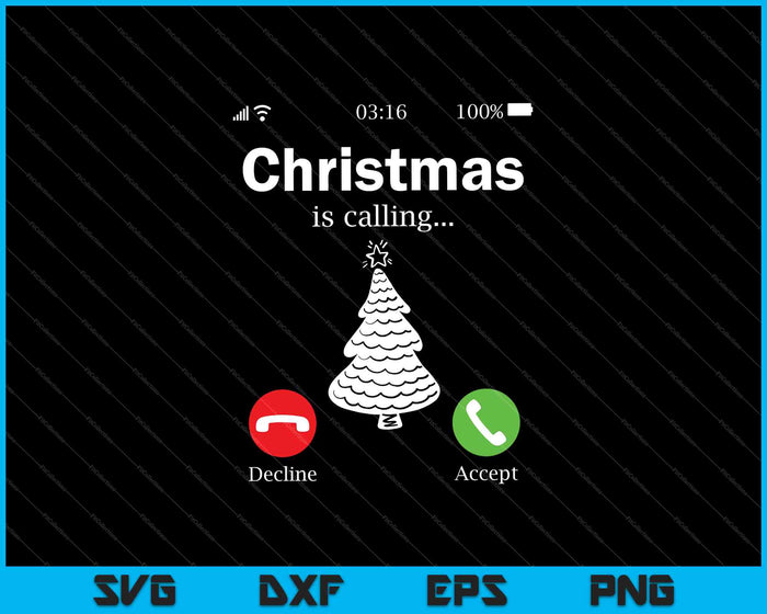Christmas is Calling SVG PNG Cutting Printable Files