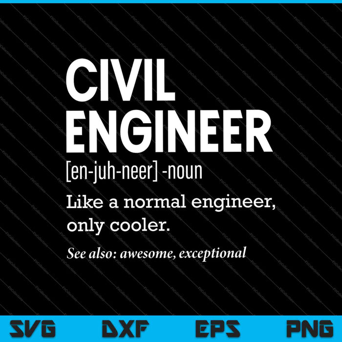 Ingeniero Civil Definición Ingeniería Divertida Cumpleaños Padre SVG PNG Cortando Archivos Imprimibles