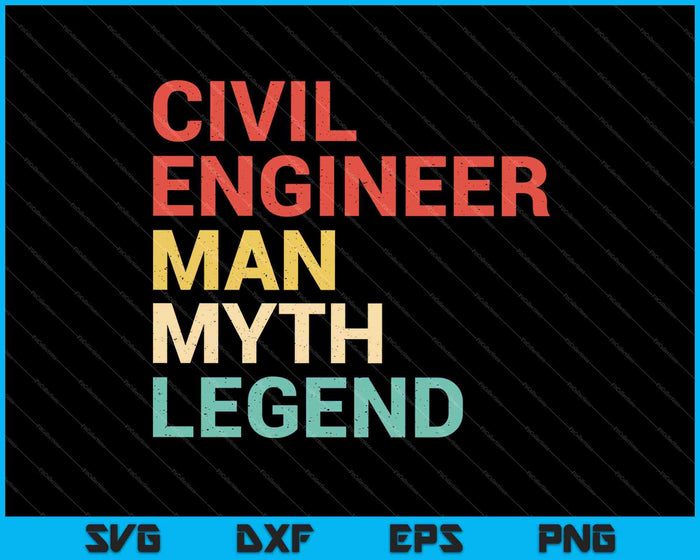 Civil Engineer Man Myth Legend SVG PNG Cutting Printable Files