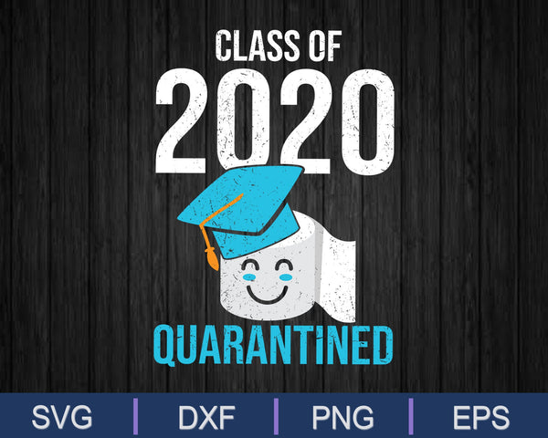 Grappige klas van 2020 afstudeerklas in quarantaineschool SVG PNG snijden afdrukbare bestanden