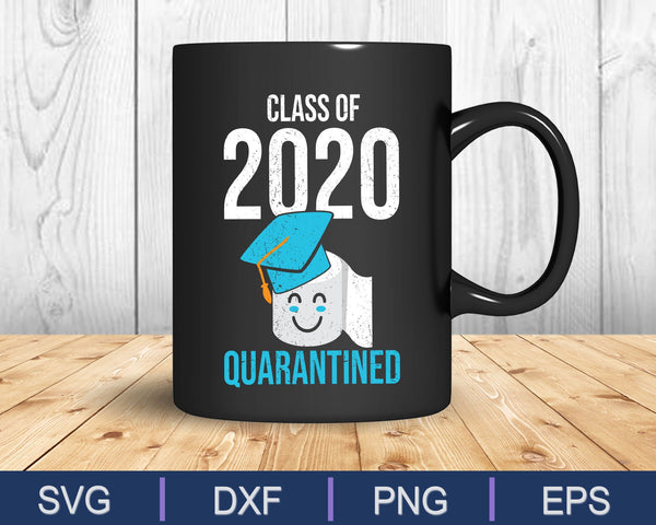 Clase divertida de 2020 Clase de graduación en la escuela de cuarentena SVG PNG Cortando archivos imprimibles - on a t-shirt