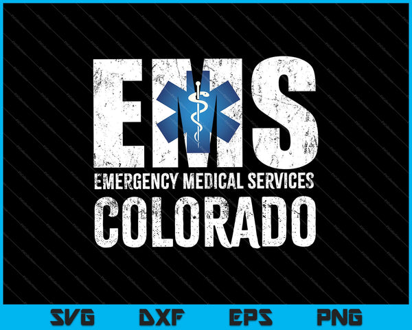 Colorado EMS Emergency Medical Services SVG PNG Cutting Printable Files