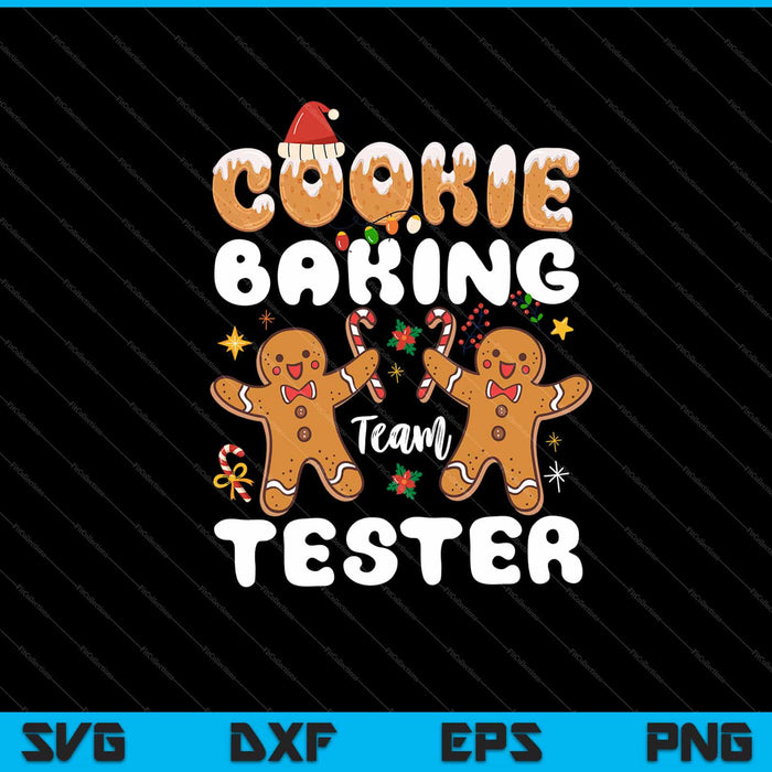 Cookie Baking Team Tester Gingerbread Christmas Svg Cutting Printable Files