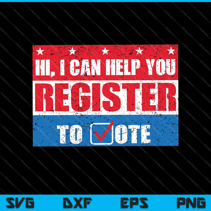 Genial, puedo ayudarte a registrarte para votar Elección de disfraces SVG PNG Cortar archivos imprimibles