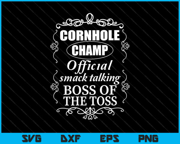 Cornhole Champion Boss of the Toss SVG PNG Cortando archivos imprimibles