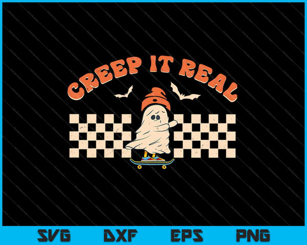 Creep it Real Vintage SVG PNG Cutting Printable Files
