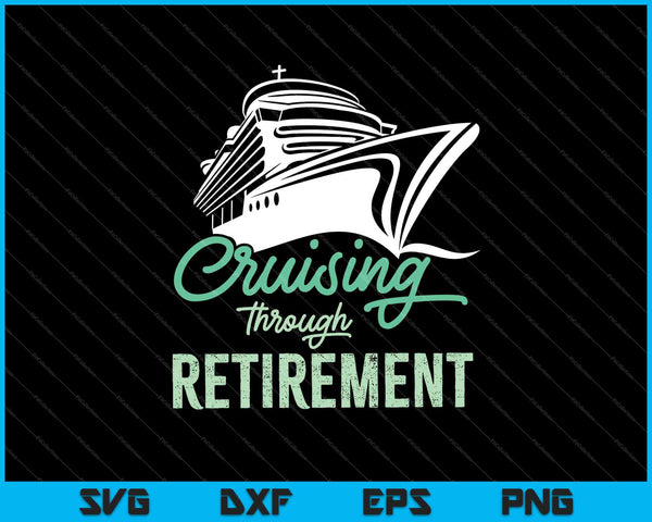 Cruisen door pensioen SVG PNG snijden afdrukbare bestanden
