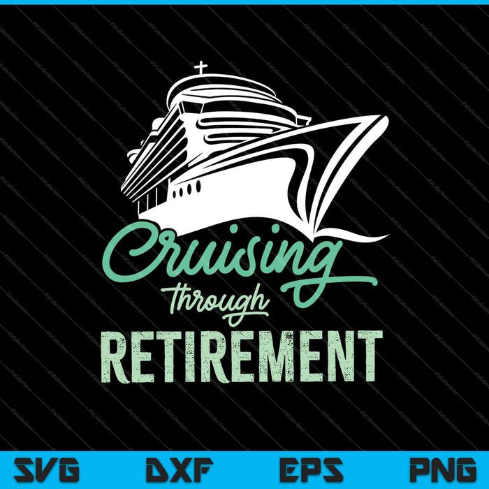 Cruisen door pensioen SVG PNG snijden afdrukbare bestanden
