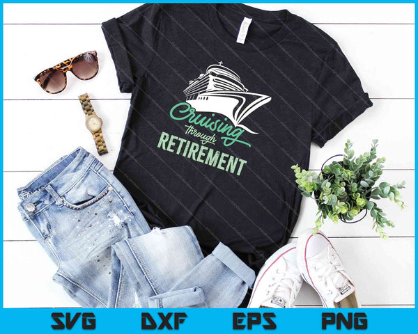 Cruising Through Retirement SVG PNG Cutting Printable Files - on a t-shirt