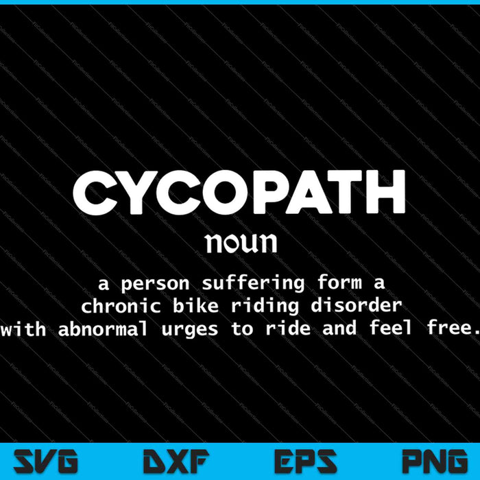 Cycling Cycopath Definition Road Bike Cyclist SVG PNG Cutting Printable Files