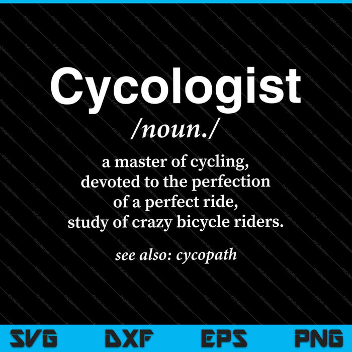 Definición de cicólogo Ciclismo Bicicleta Carreras Ciclista divertido SVG PNG Cortar archivos imprimibles