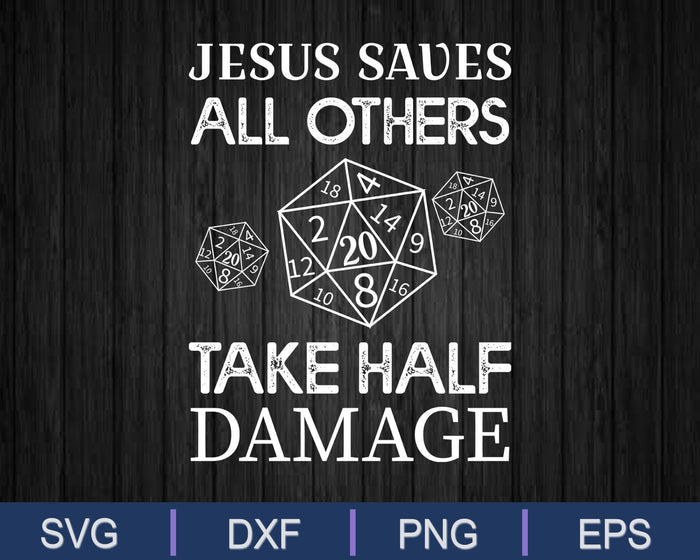 D20 Jesus Saves SVG PNG Cutting Printable Files