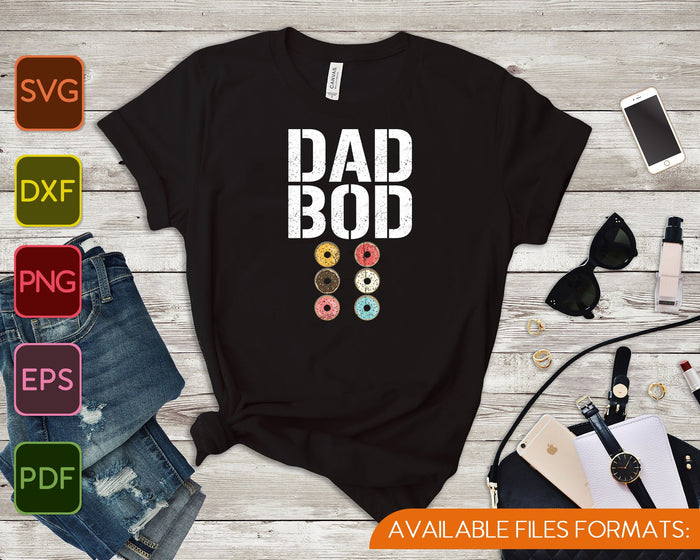 Papá Bod Funny Donuts Six Pack Daddy Gym SVG PNG Cortando archivos imprimibles 
