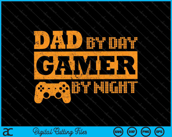 Papa overdag Gamer By Night SVG PNG snijden afdrukbare bestanden