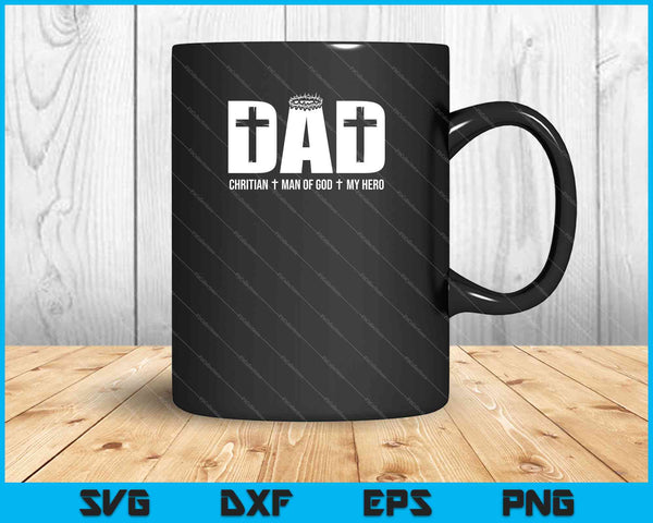 Dad Christian SVG PNG Cutting Printable Files
