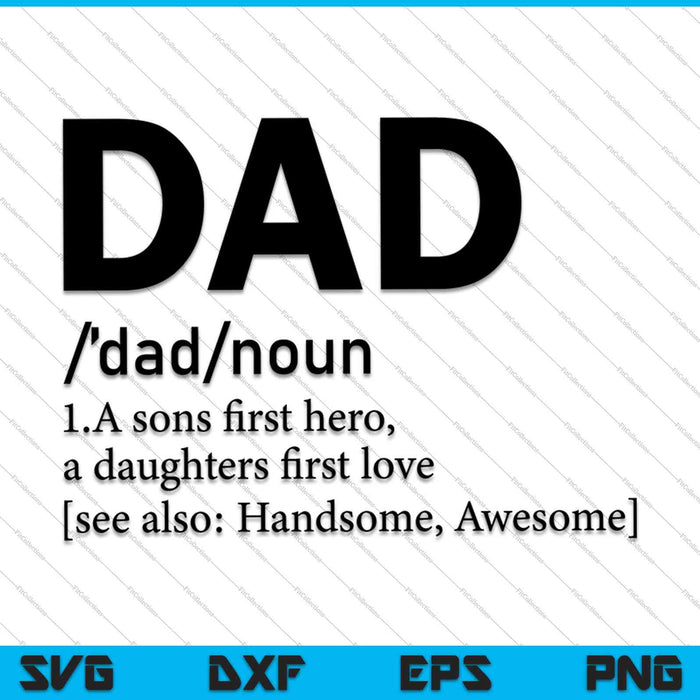 Dad Definition SVG PNG Cutting Printable Files