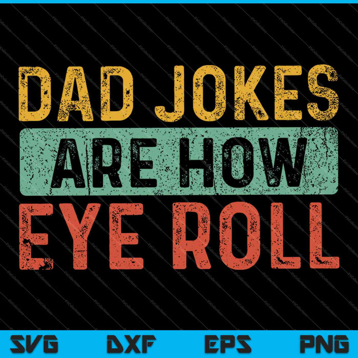 Papa grappen zijn hoe Eye Roll SVG PNG afdrukbare bestanden snijden