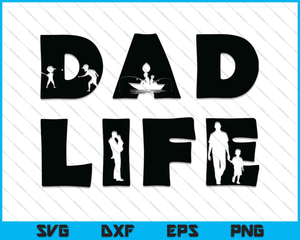 Dad Life SVG PNG Cutting Printable Files