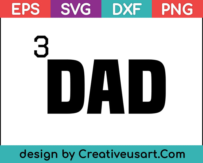 Dad Of Three 3 Cubed Father's Day Gift T-Shirt SVG PNG Cutting Printable Files