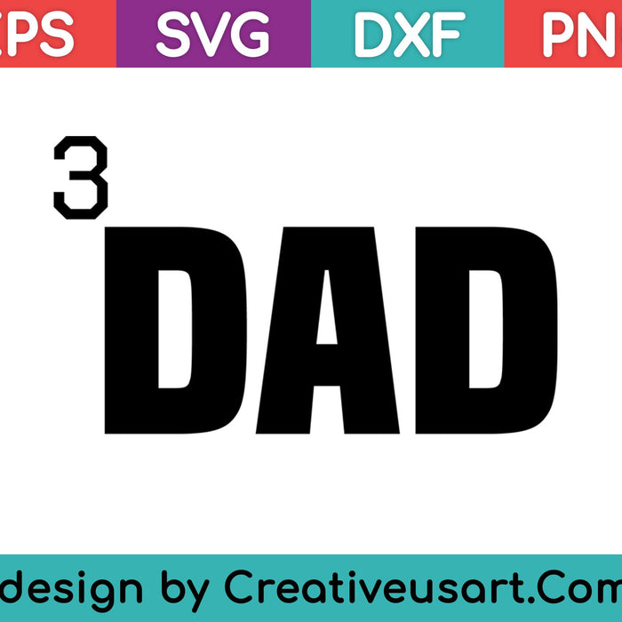 Dad Of Three 3 Cubed Father's Day Gift T-Shirt SVG PNG Cutting Printable Files